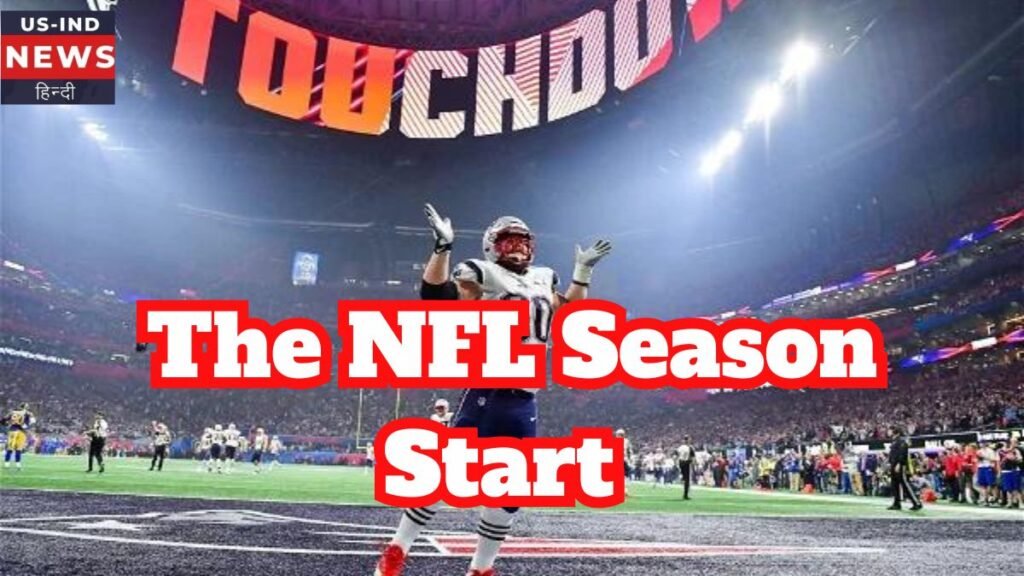 When Does The NFL Season Start 2023?